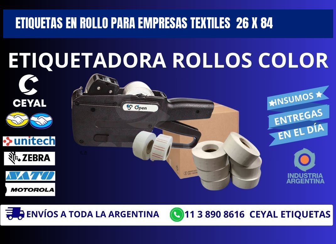 ETIQUETAS EN ROLLO PARA EMPRESAS TEXTILES 26 x 84