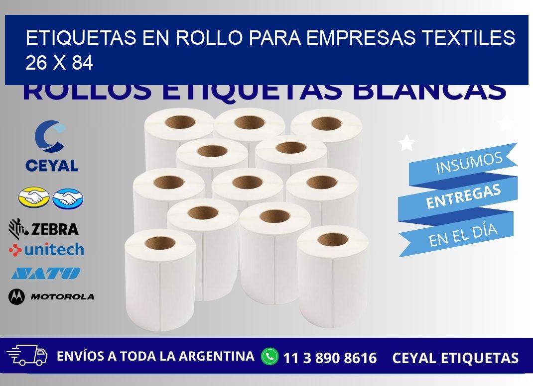 ETIQUETAS EN ROLLO PARA EMPRESAS TEXTILES 26 x 84