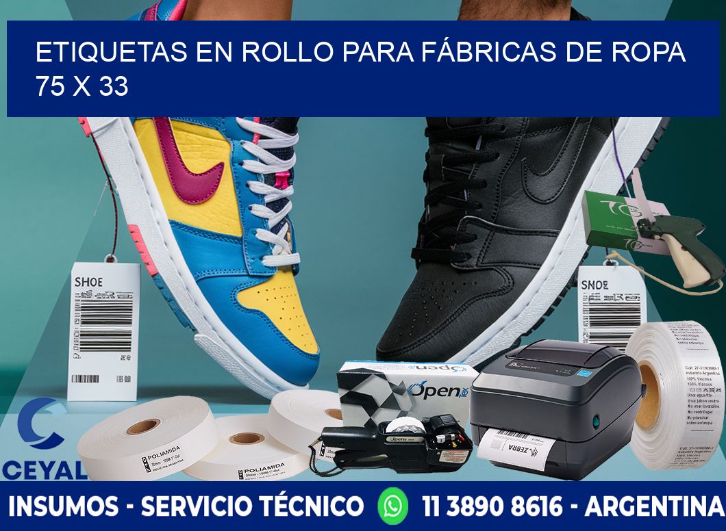 ETIQUETAS EN ROLLO PARA FÁBRICAS DE ROPA 75 x 33