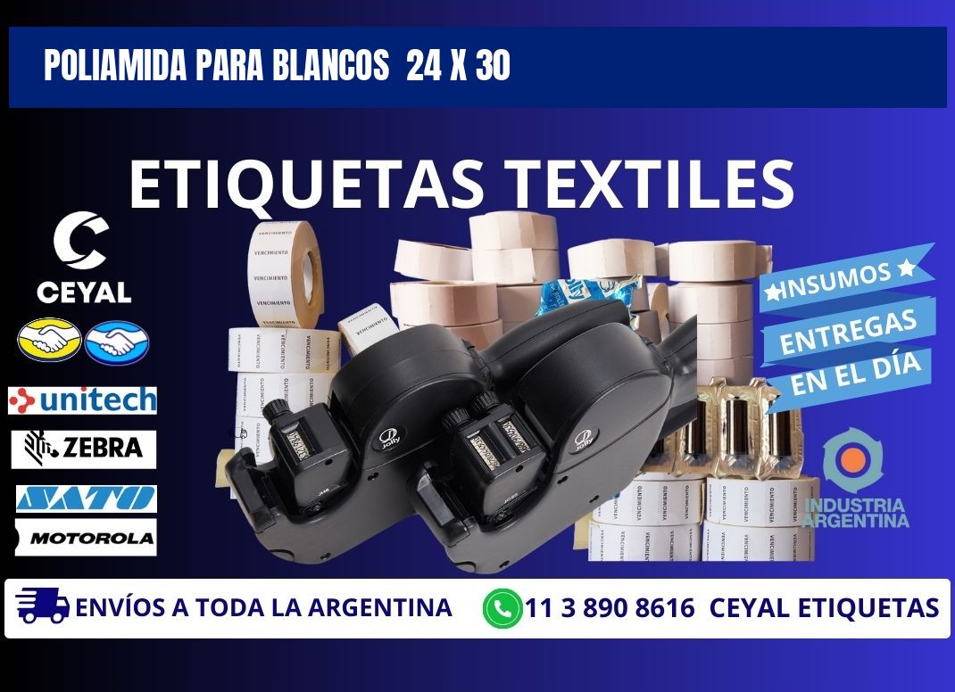 POLIAMIDA PARA BLANCOS  24 x 30