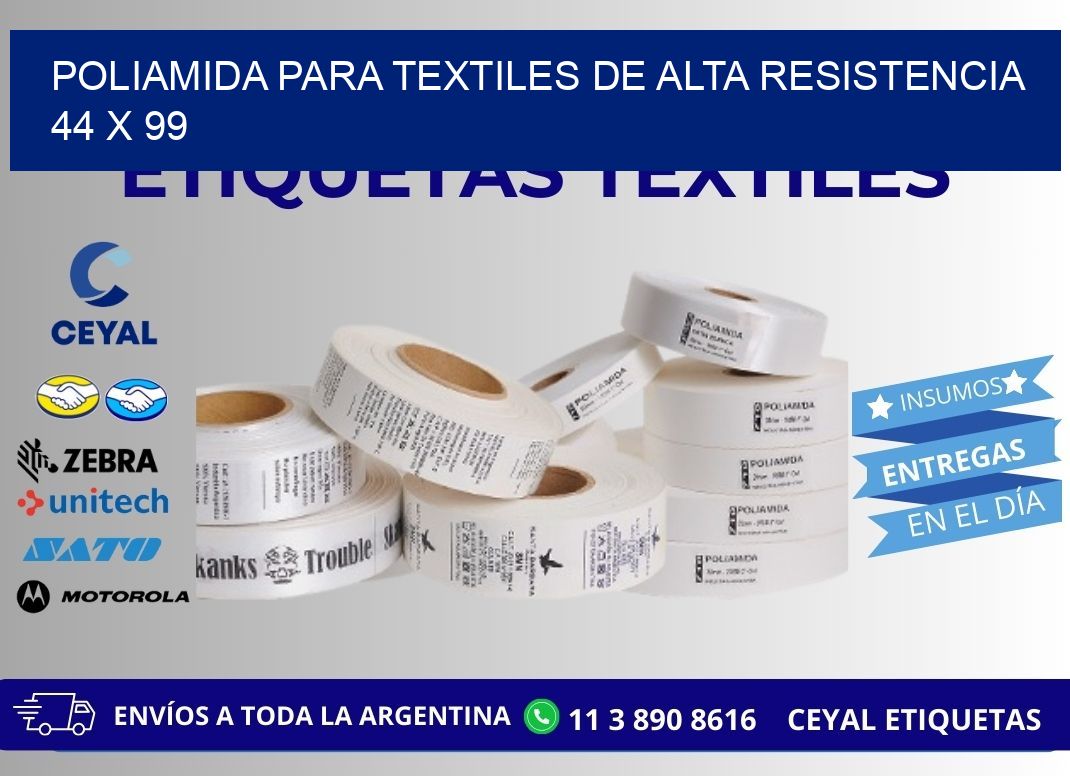 POLIAMIDA PARA TEXTILES DE ALTA RESISTENCIA 44 x 99
