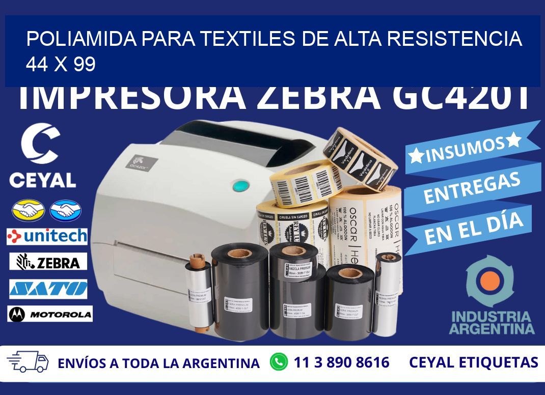POLIAMIDA PARA TEXTILES DE ALTA RESISTENCIA 44 x 99