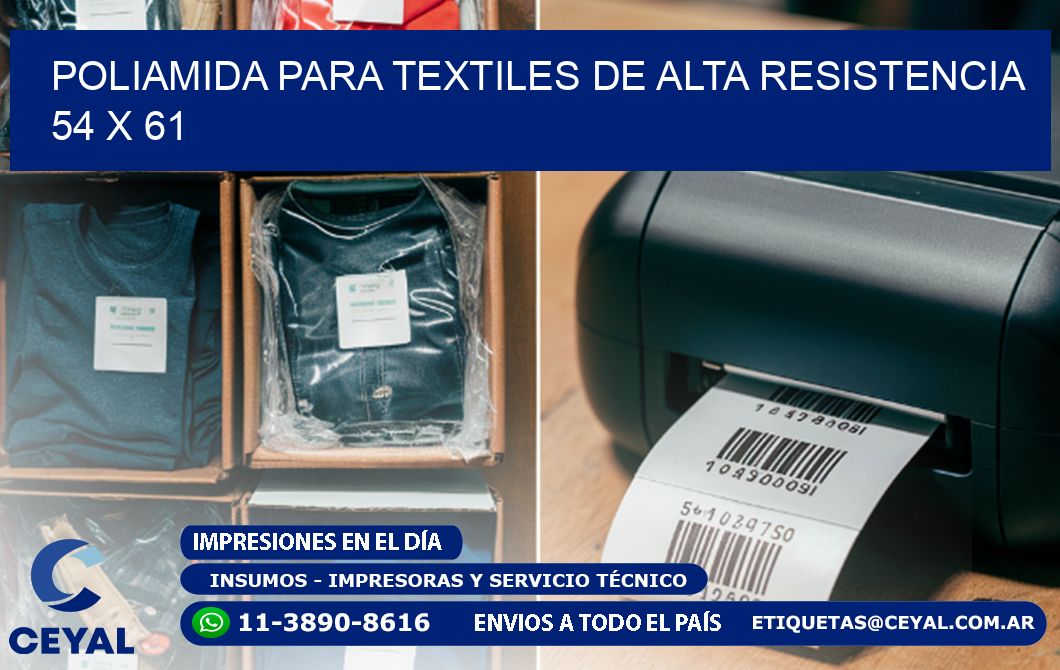 POLIAMIDA PARA TEXTILES DE ALTA RESISTENCIA 54 x 61