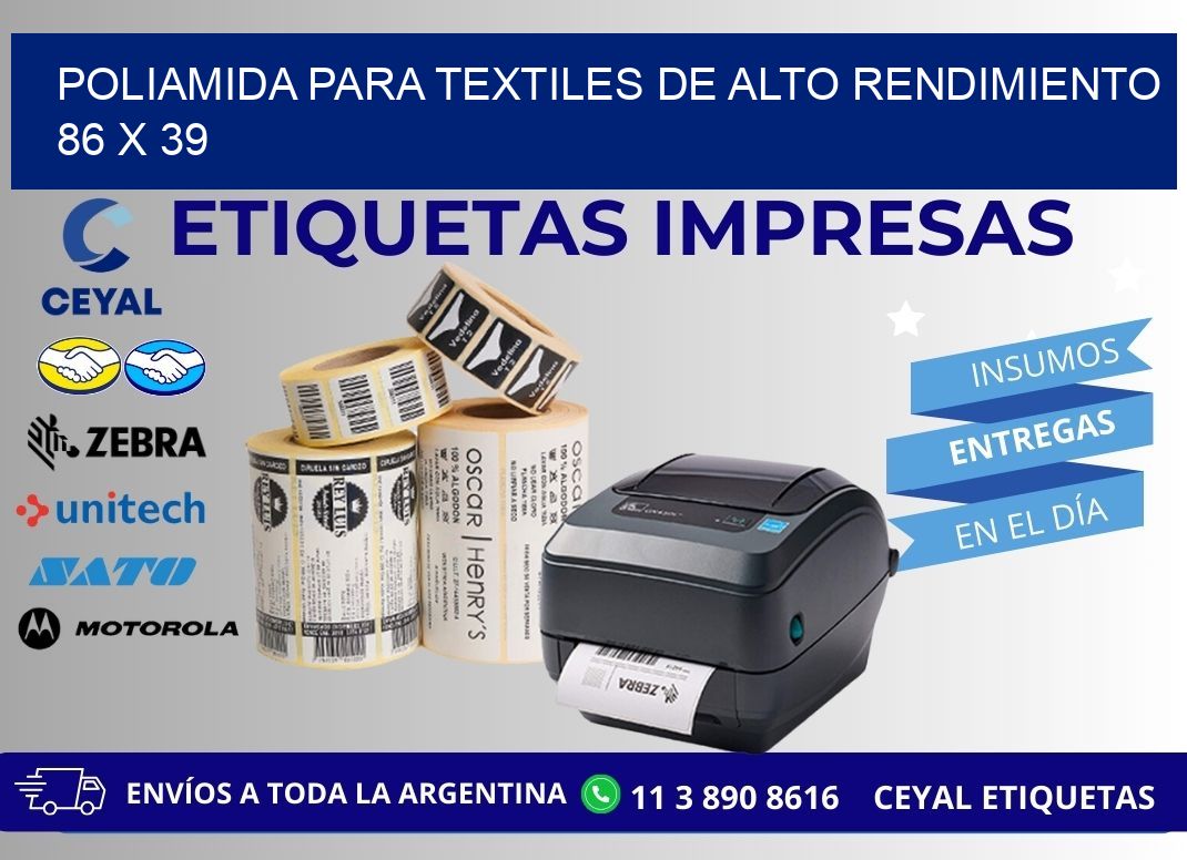 POLIAMIDA PARA TEXTILES DE ALTO RENDIMIENTO 86 x 39