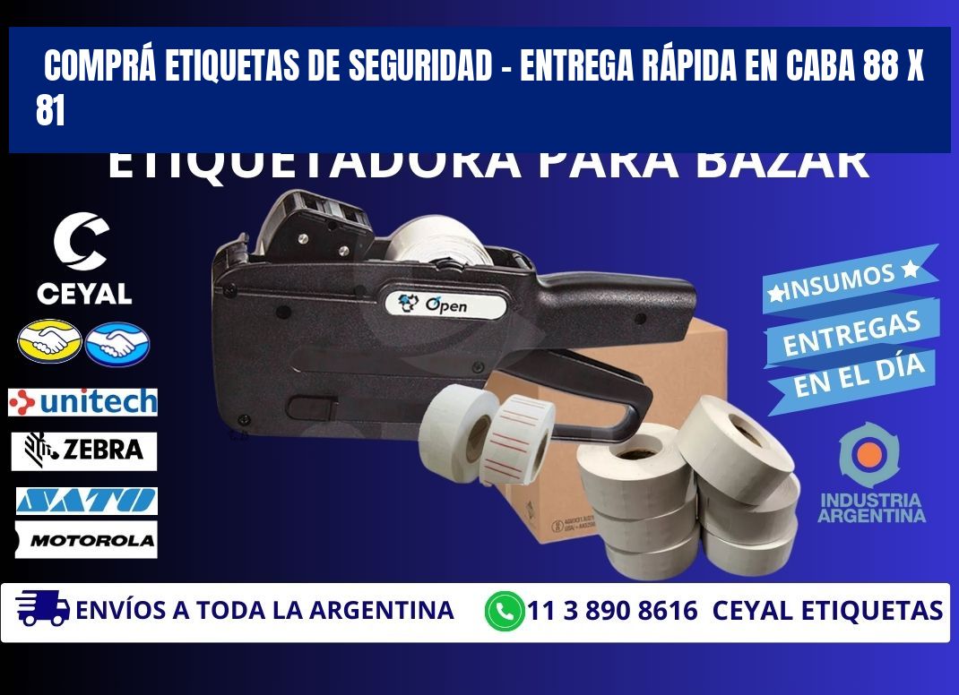 COMPRÁ ETIQUETAS DE SEGURIDAD – ENTREGA RÁPIDA EN CABA 88 x 81
