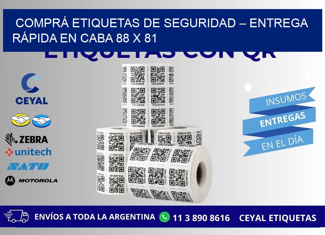 COMPRÁ ETIQUETAS DE SEGURIDAD – ENTREGA RÁPIDA EN CABA 88 x 81