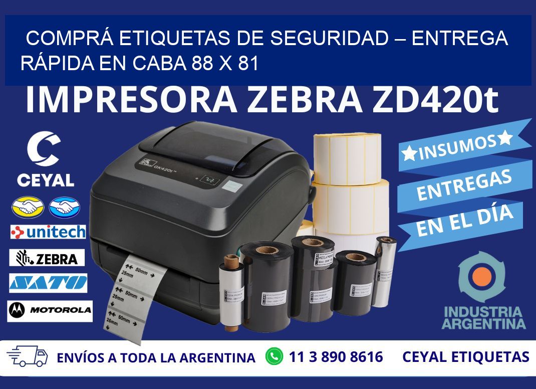 COMPRÁ ETIQUETAS DE SEGURIDAD – ENTREGA RÁPIDA EN CABA 88 x 81