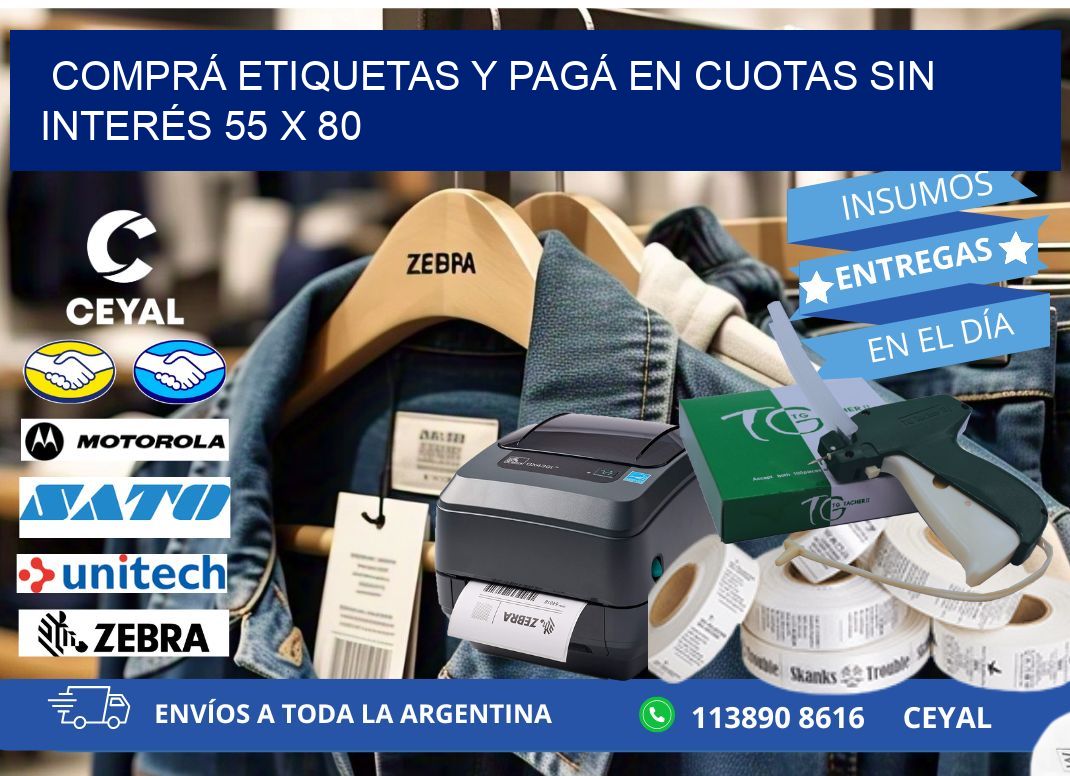 COMPRÁ ETIQUETAS Y PAGÁ EN CUOTAS SIN INTERÉS 55 x 80