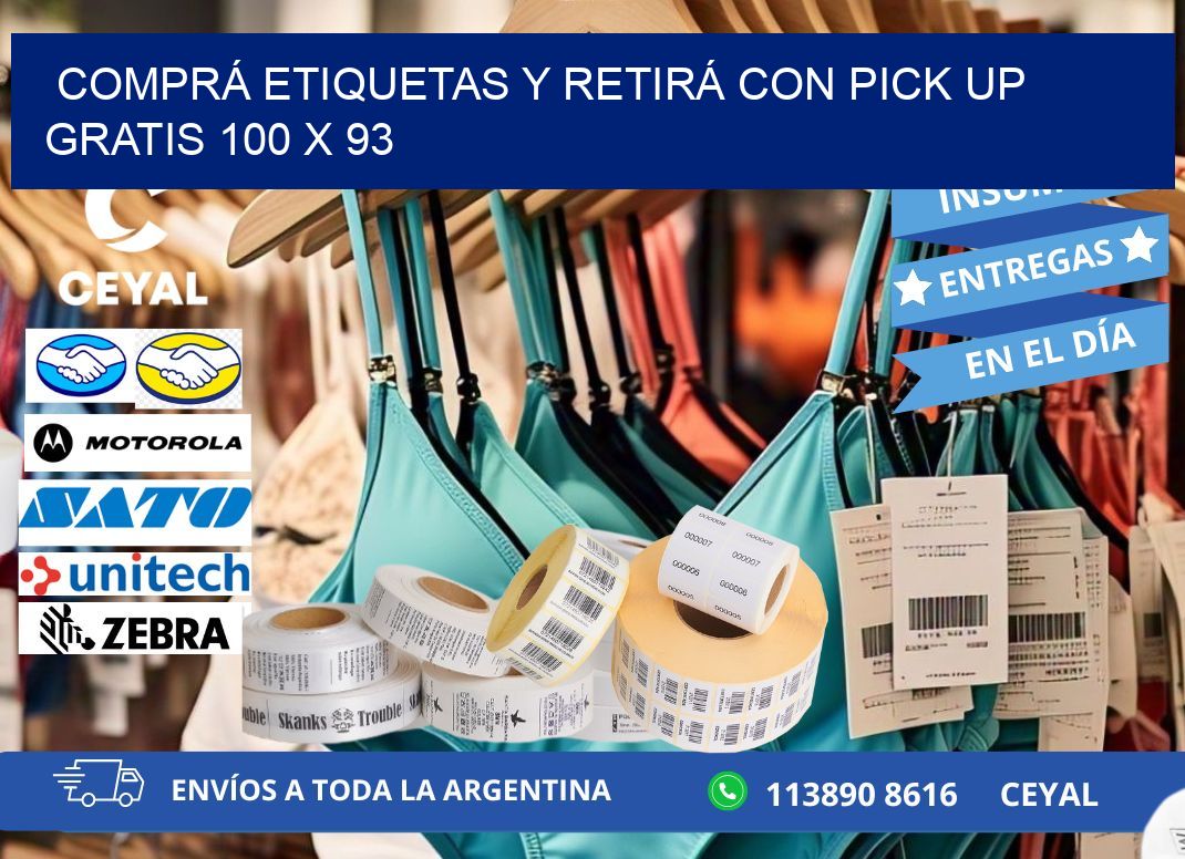 COMPRÁ ETIQUETAS Y RETIRÁ CON PICK UP GRATIS 100 x 93