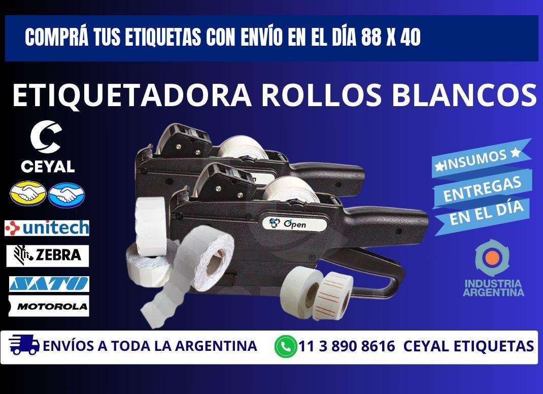 COMPRÁ TUS ETIQUETAS CON ENVÍO EN EL DÍA 88 x 40