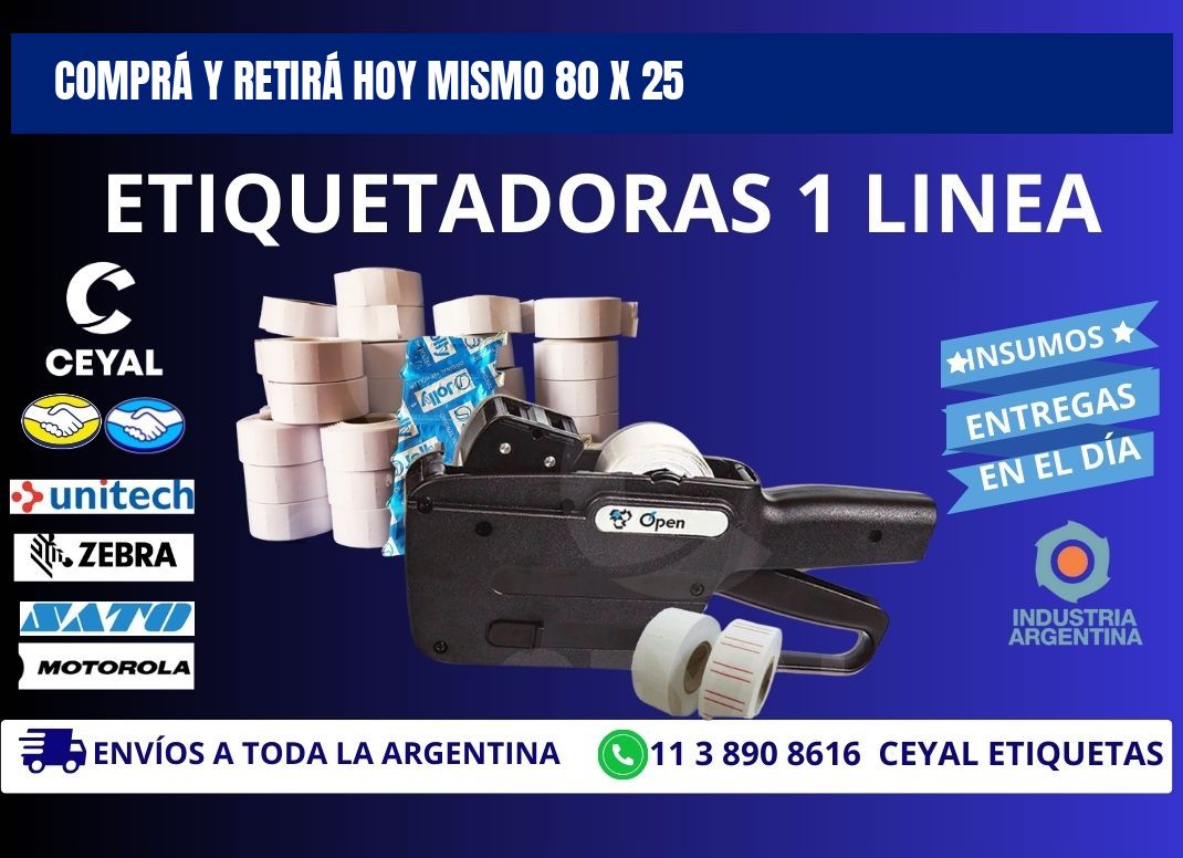 COMPRÁ Y RETIRÁ HOY MISMO 80 x 25
