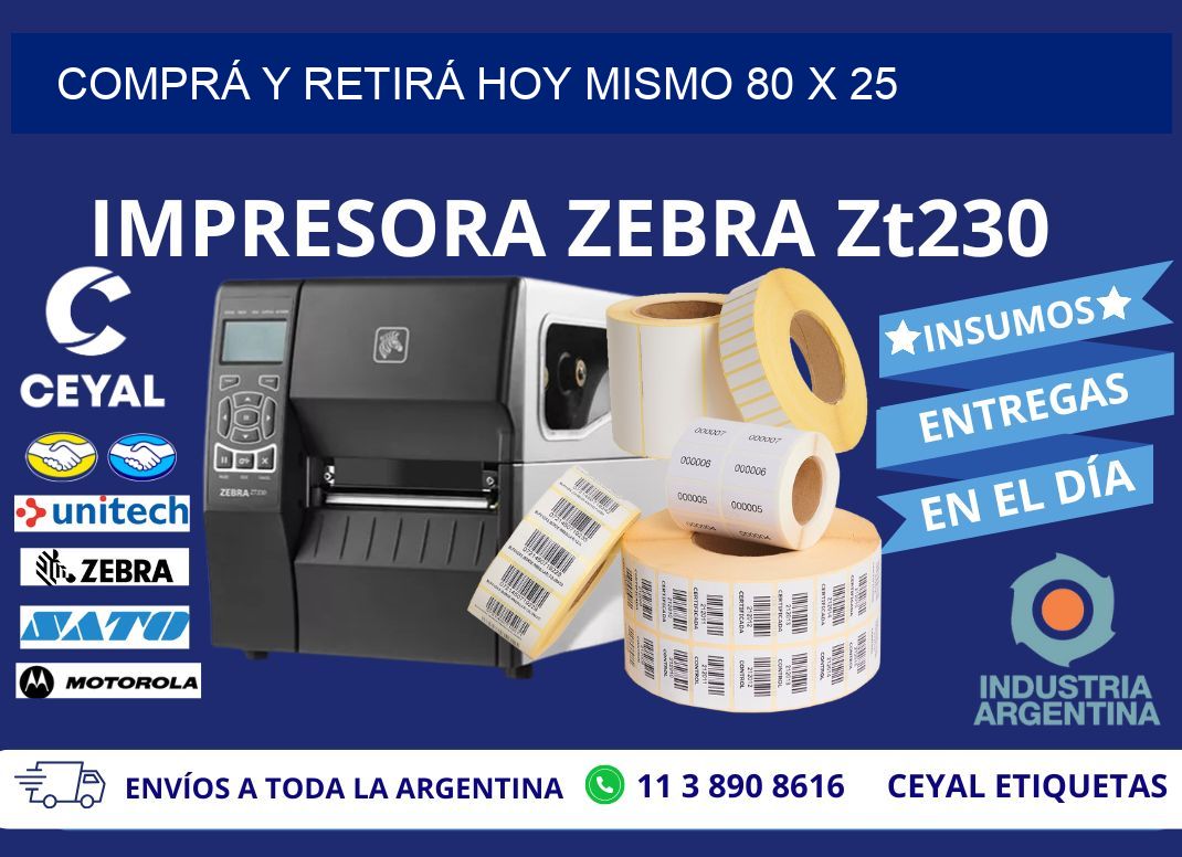 COMPRÁ Y RETIRÁ HOY MISMO 80 x 25
