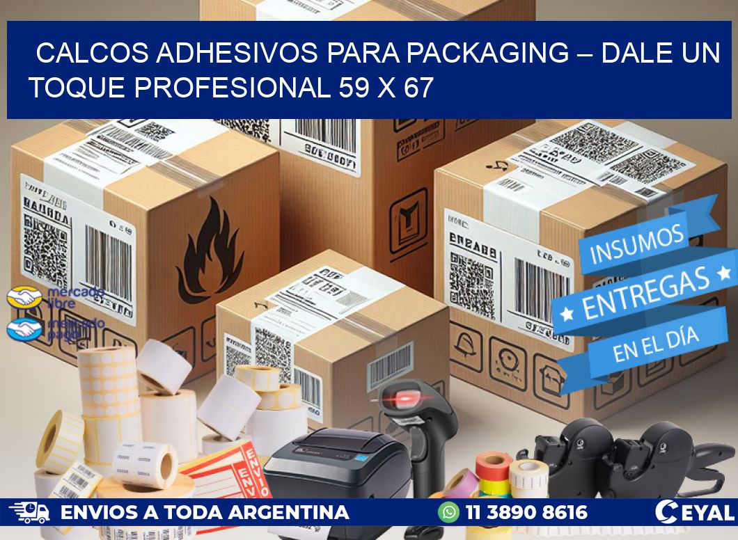Calcos Adhesivos para Packaging – Dale un Toque Profesional 59 x 67