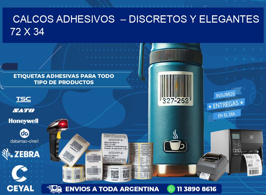 Calcos Adhesivos  – Discretos y Elegantes 72 x 34