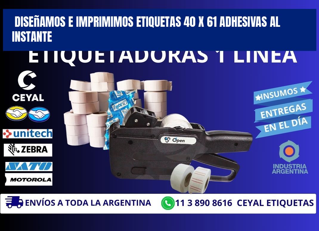 Diseñamos e Imprimimos Etiquetas 40 x 61 Adhesivas al Instante