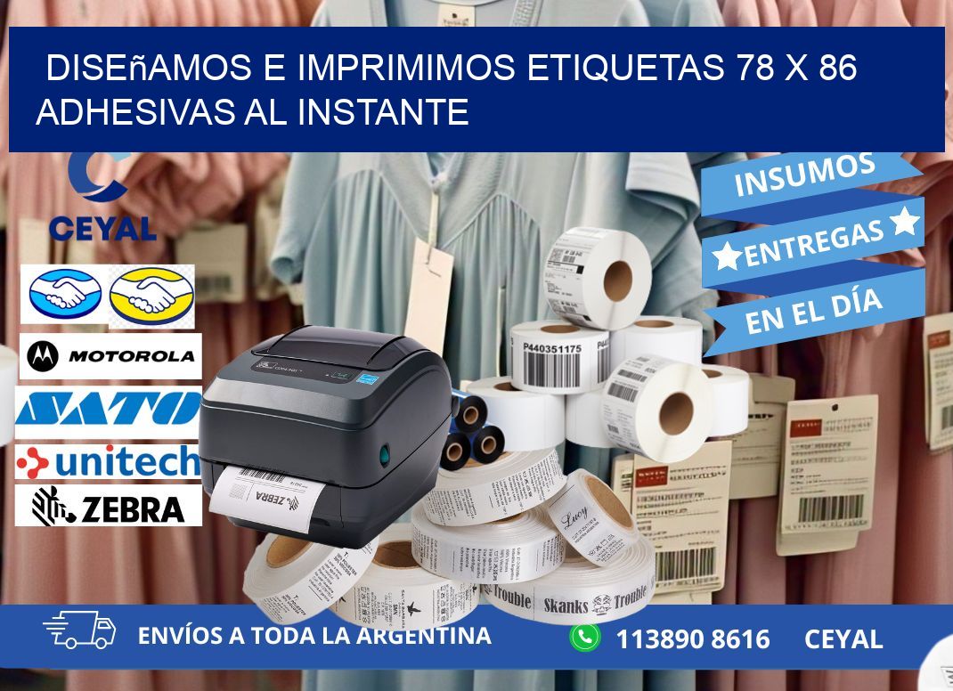 Diseñamos e Imprimimos Etiquetas 78 x 86 Adhesivas al Instante