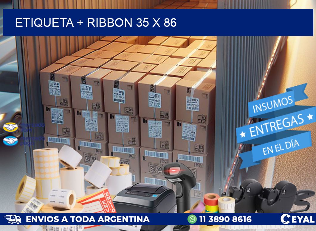 ETIQUETA + RIBBON 35 x 86