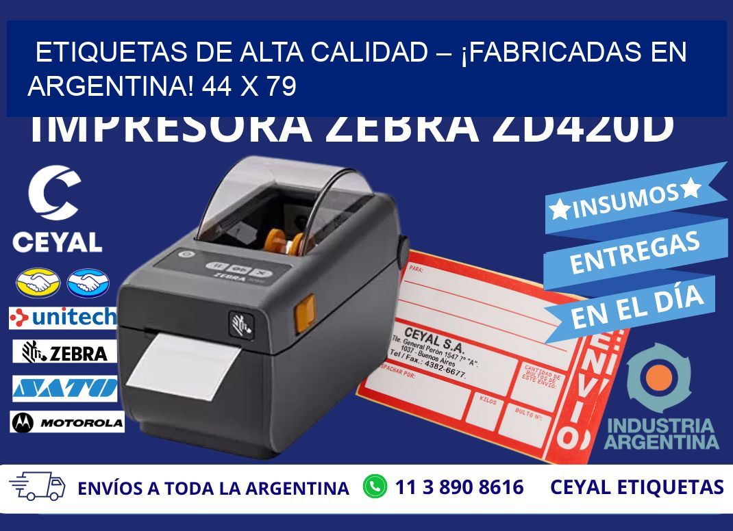 ETIQUETAS DE ALTA CALIDAD – ¡FABRICADAS EN ARGENTINA! 44 x 79