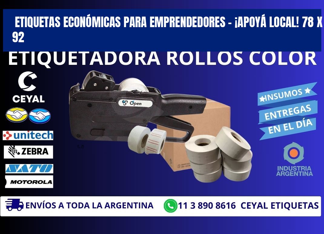 ETIQUETAS ECONÓMICAS PARA EMPRENDEDORES – ¡APOYÁ LOCAL! 78 x 92