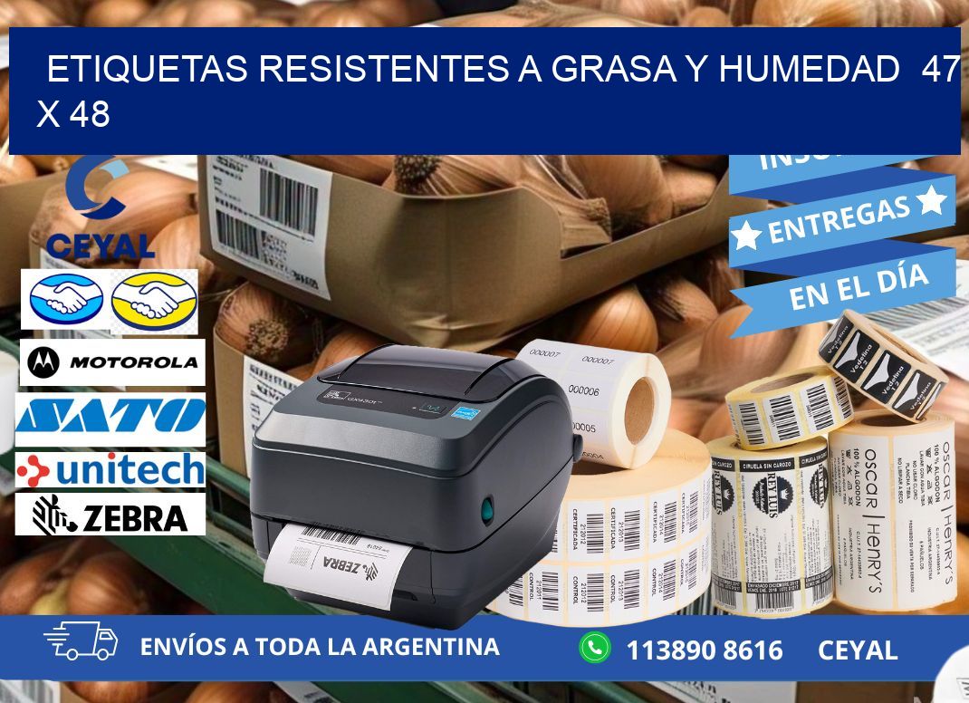 ETIQUETAS RESISTENTES A GRASA Y HUMEDAD  47 x 48