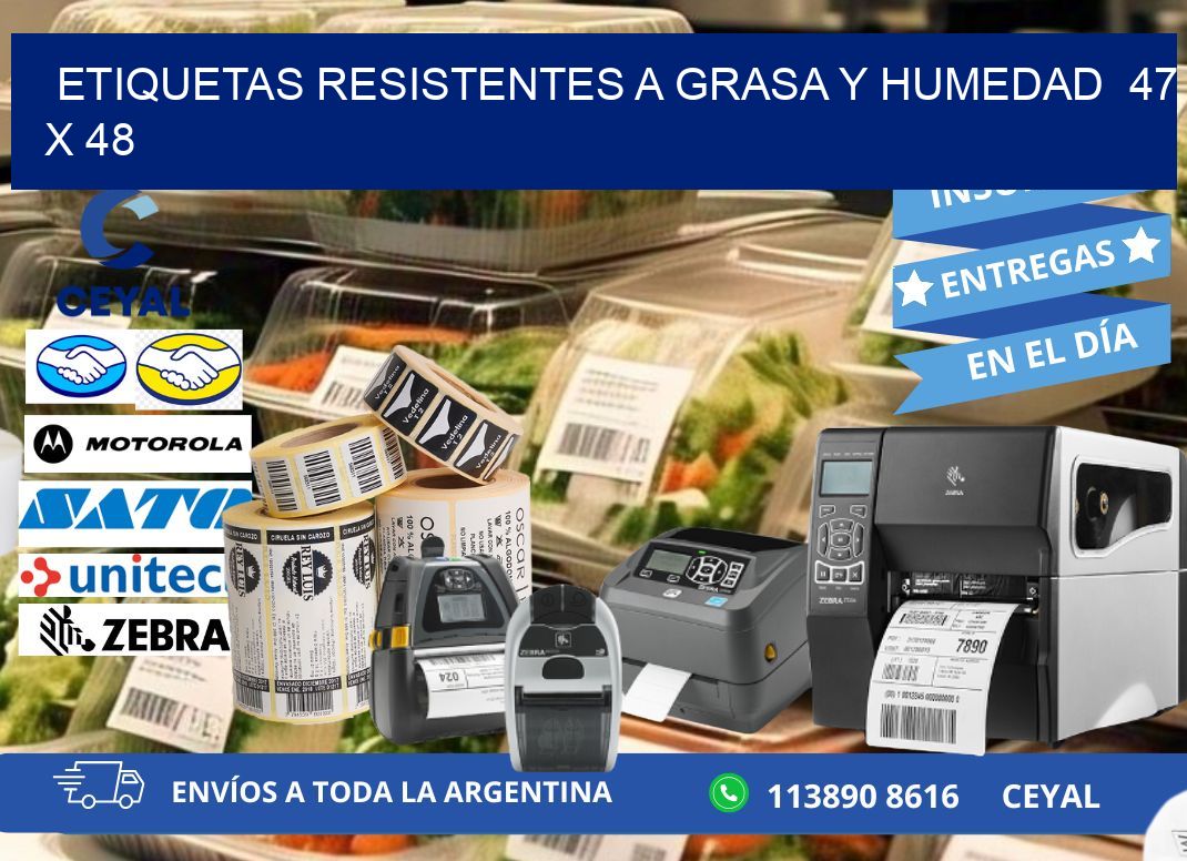 ETIQUETAS RESISTENTES A GRASA Y HUMEDAD  47 x 48