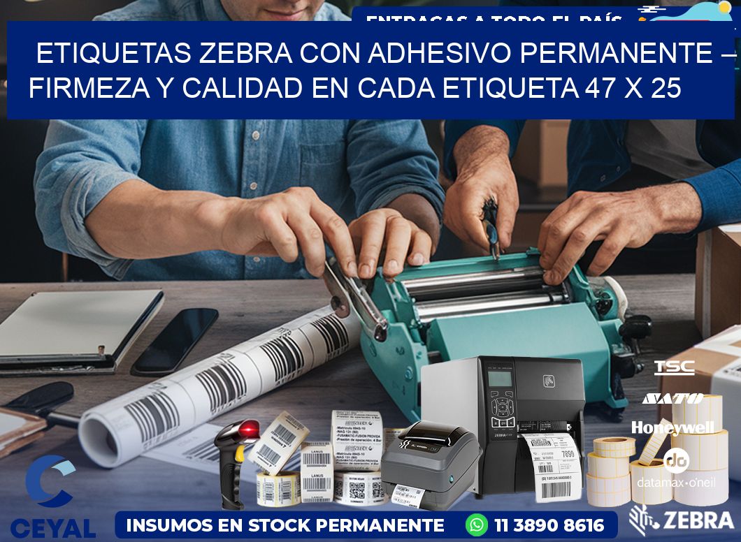 Etiquetas Zebra con Adhesivo Permanente – Firmeza y Calidad en Cada Etiqueta 47 x 25