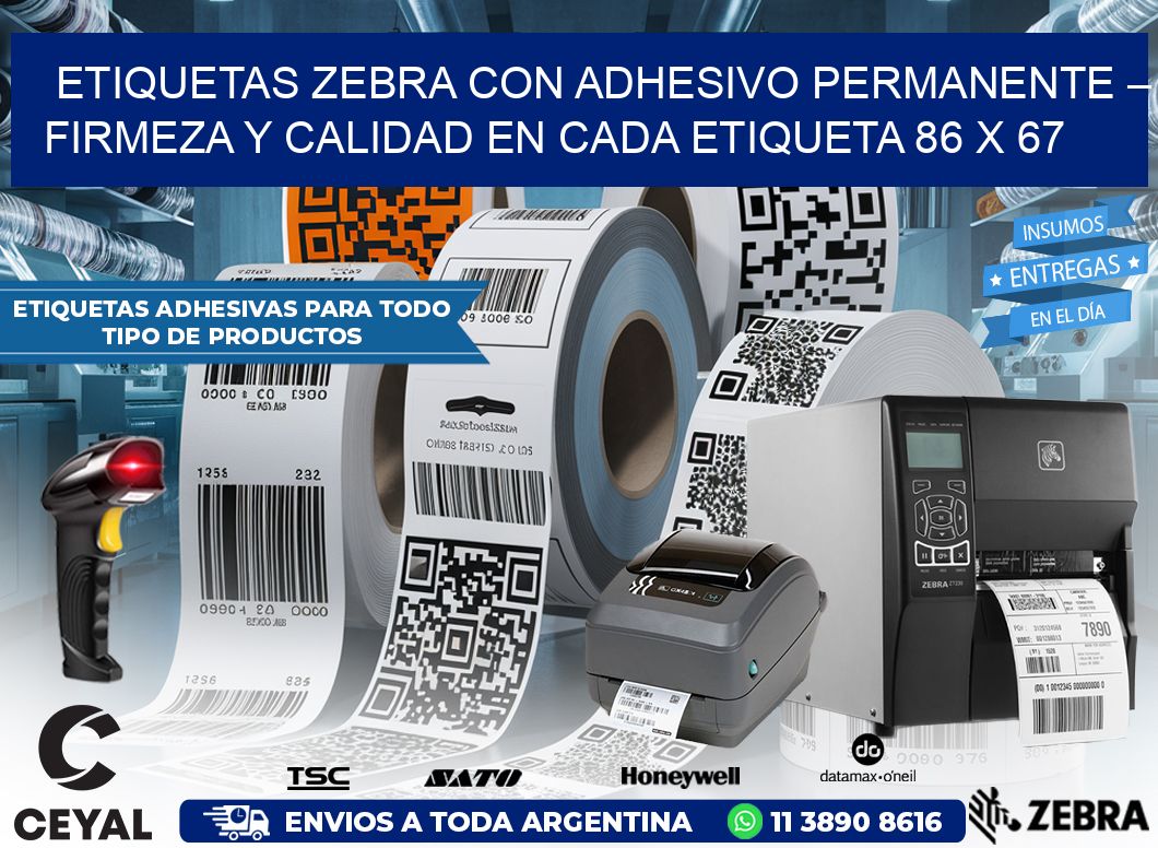 Etiquetas Zebra con Adhesivo Permanente – Firmeza y Calidad en Cada Etiqueta 86 x 67