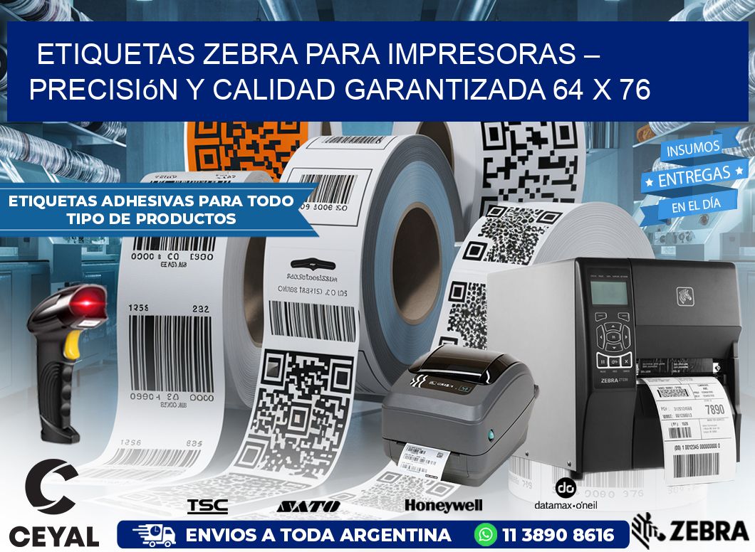 Etiquetas Zebra para Impresoras – Precisión y Calidad Garantizada 64 x 76