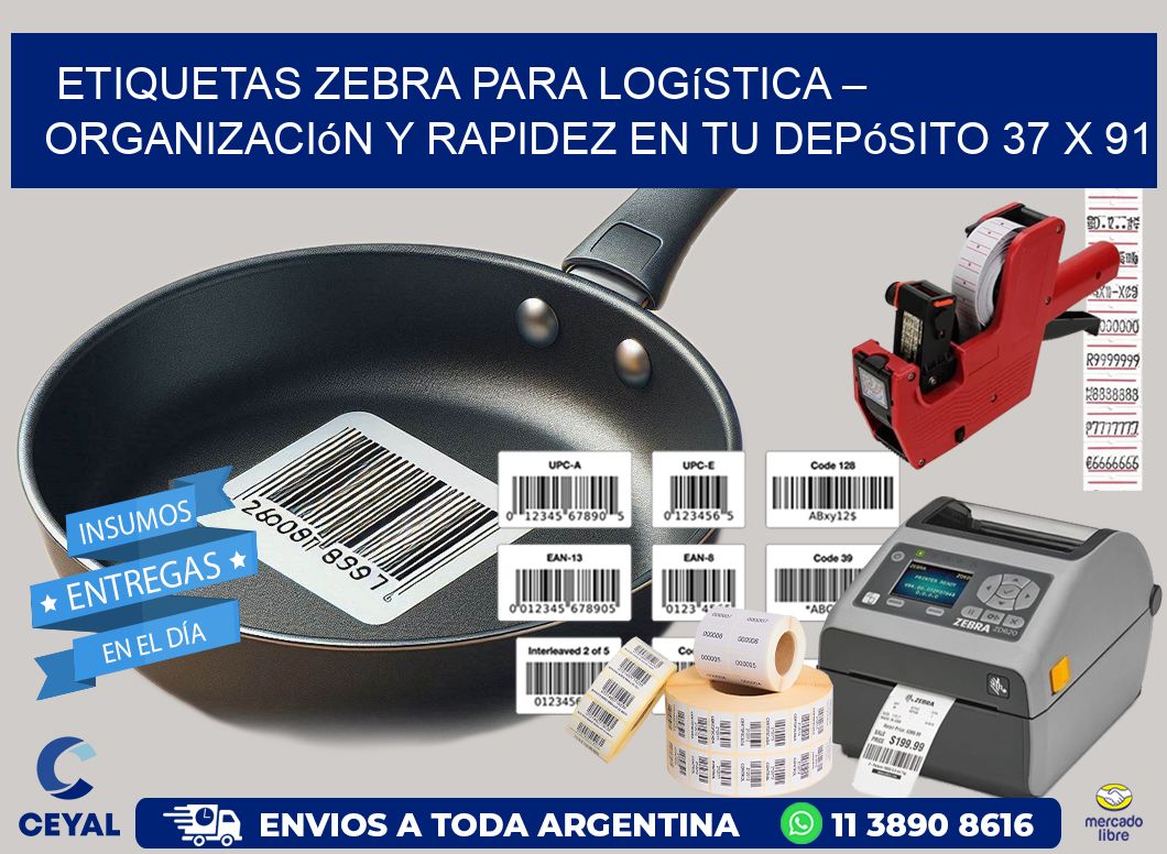 Etiquetas Zebra para Logística – Organización y Rapidez en tu Depósito 37 x 91