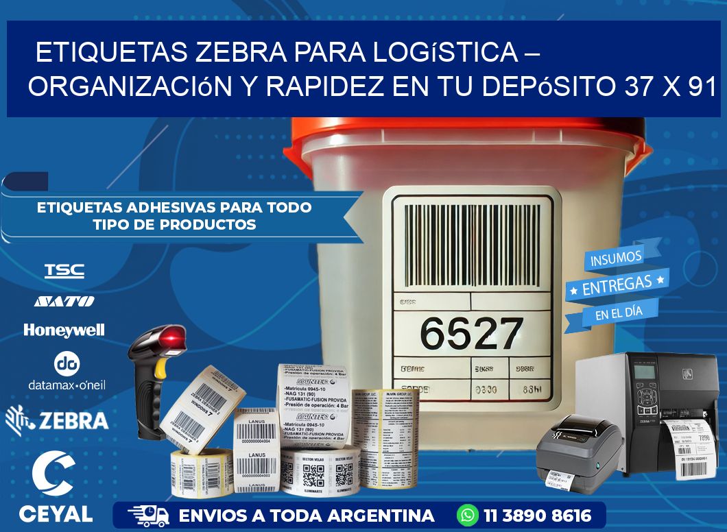 Etiquetas Zebra para Logística – Organización y Rapidez en tu Depósito 37 x 91