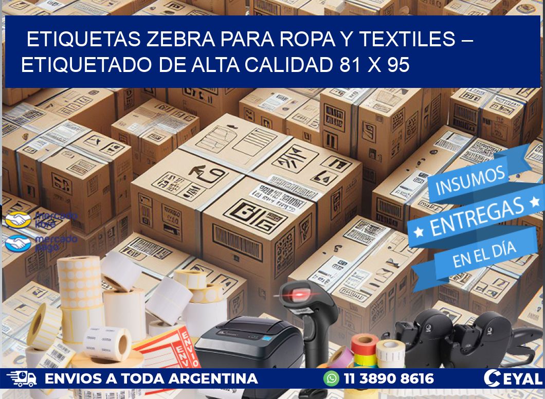 Etiquetas Zebra para Ropa y Textiles – Etiquetado de Alta Calidad 81 x 95