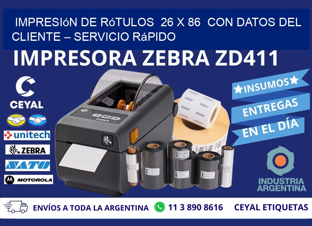 Impresión de Rótulos  26 x 86  con Datos del Cliente – Servicio Rápido