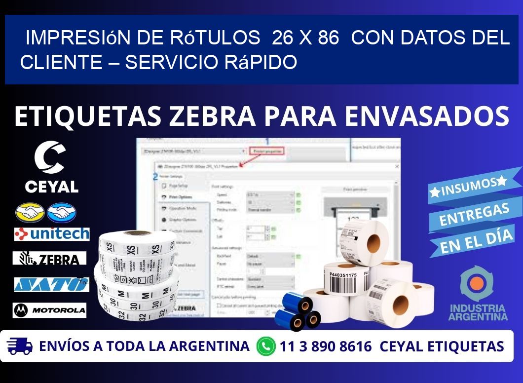 Impresión de Rótulos  26 x 86  con Datos del Cliente – Servicio Rápido