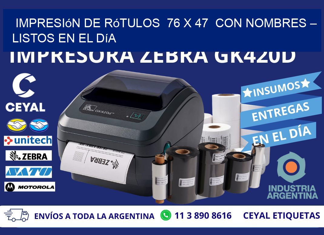Impresión de Rótulos  76 x 47  con Nombres – Listos en el Día