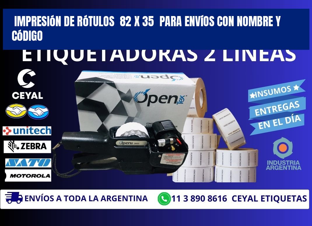 Impresión de Rótulos 82 x 35 para Envíos con Nombre y Código