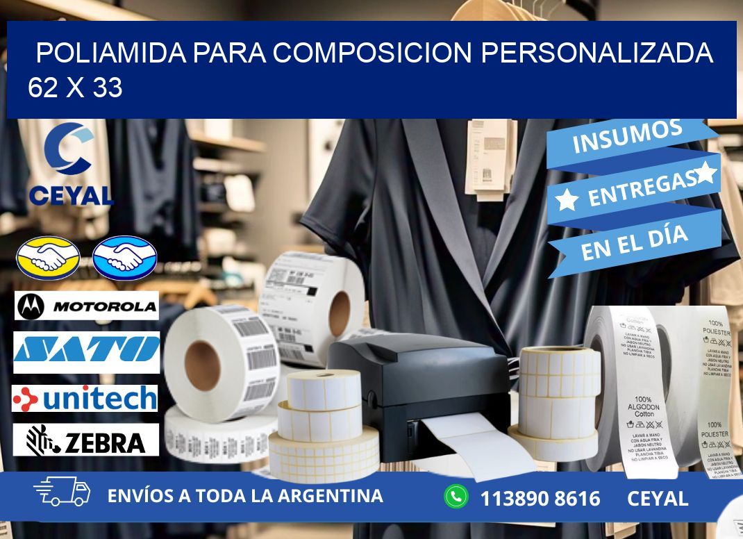 POLIAMIDA PARA COMPOSICION PERSONALIZADA 62 x 33