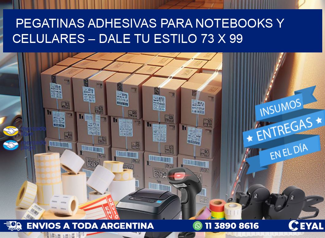 Pegatinas Adhesivas para Notebooks y Celulares – Dale Tu Estilo 73 x 99