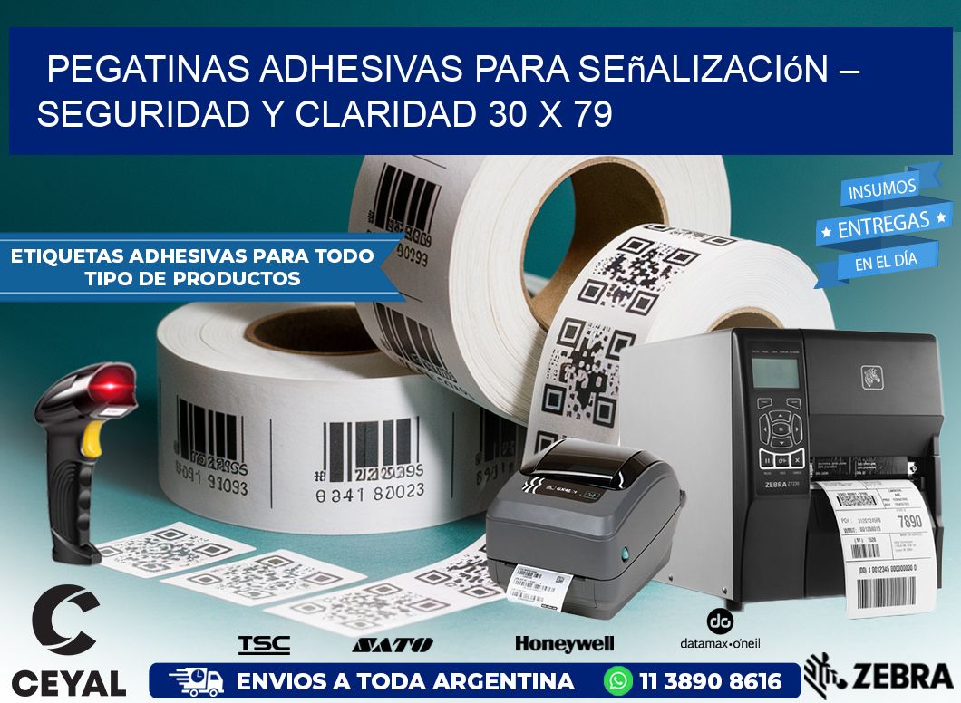 Pegatinas Adhesivas para Señalización – Seguridad y Claridad 30 x 79