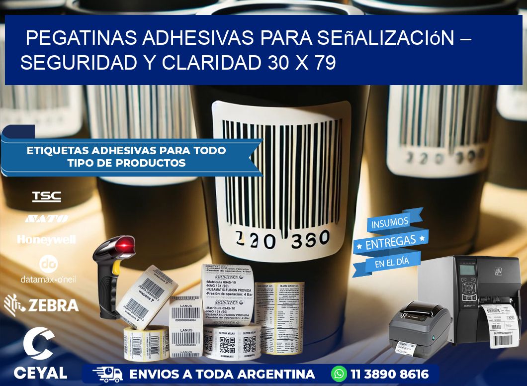 Pegatinas Adhesivas para Señalización – Seguridad y Claridad 30 x 79