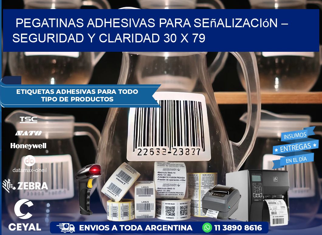 Pegatinas Adhesivas para Señalización – Seguridad y Claridad 30 x 79