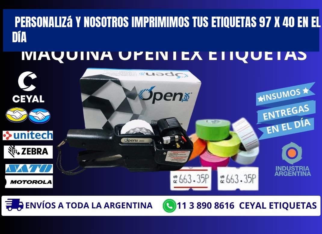Personalizá y Nosotros Imprimimos tus Etiquetas 97 x 40 en el Día