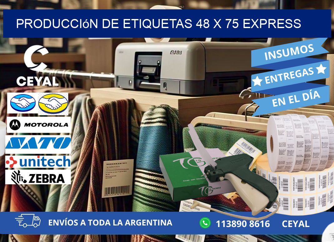 Producción de Etiquetas 48 x 75 Express