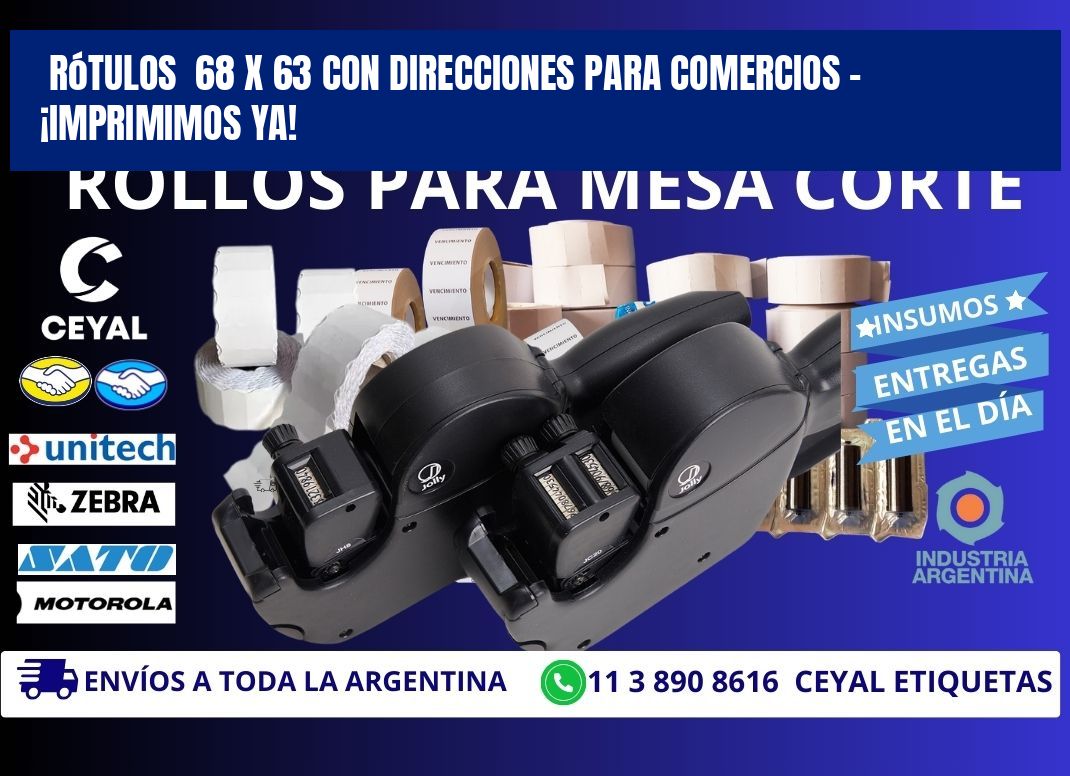 Rótulos 68 x 63 con Direcciones para Comercios – ¡Imprimimos Ya!