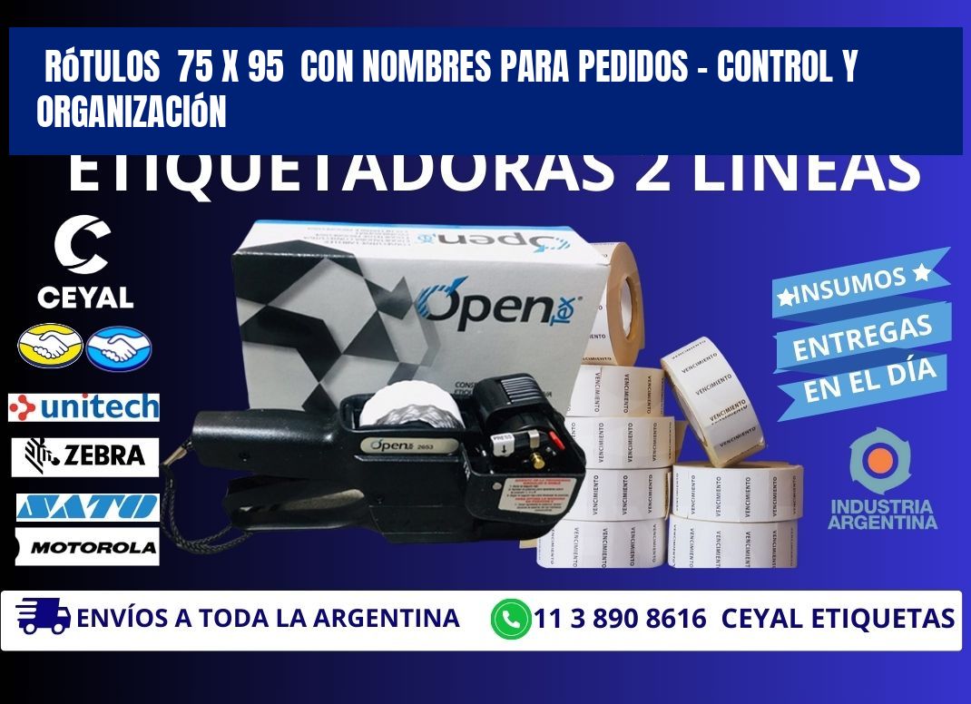 Rótulos  75 x 95  con Nombres para Pedidos – Control y Organización