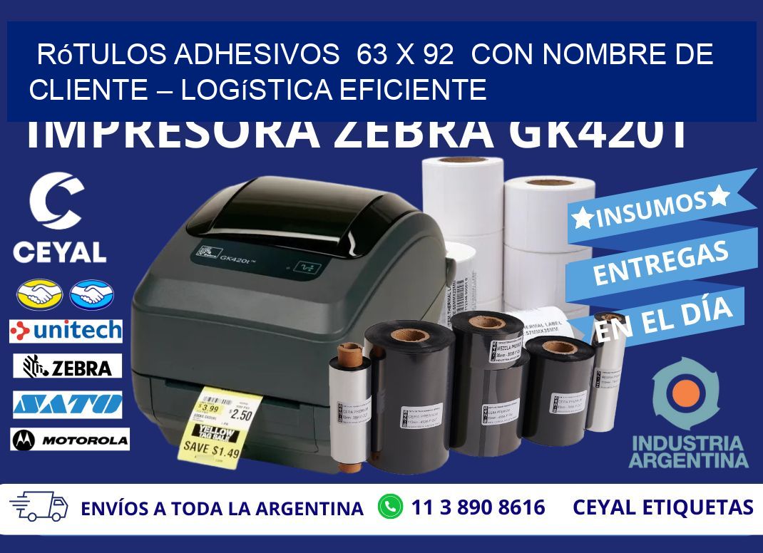 Rótulos Adhesivos  63 x 92  con Nombre de Cliente – Logística Eficiente