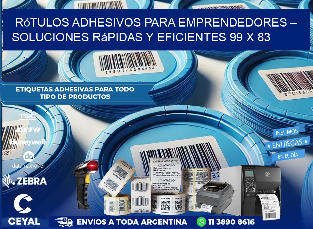 Rótulos Adhesivos para Emprendedores – Soluciones Rápidas y Eficientes 99 x 83