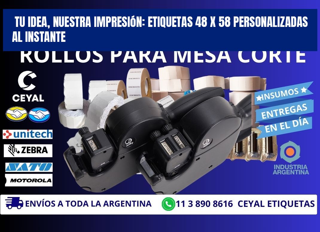 Tu Idea, Nuestra Impresión: Etiquetas 48 x 58 Personalizadas al Instante