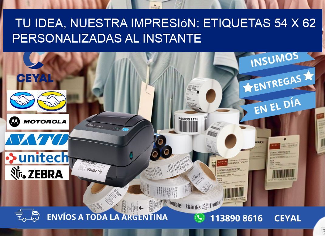 Tu Idea, Nuestra Impresión: Etiquetas 54 x 62 Personalizadas al Instante
