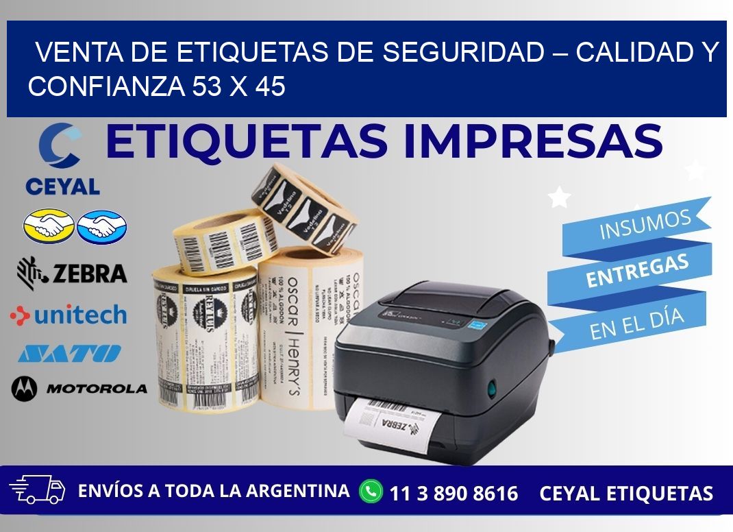 VENTA DE ETIQUETAS DE SEGURIDAD – CALIDAD Y CONFIANZA 53 x 45