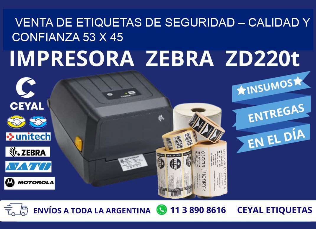 VENTA DE ETIQUETAS DE SEGURIDAD – CALIDAD Y CONFIANZA 53 x 45